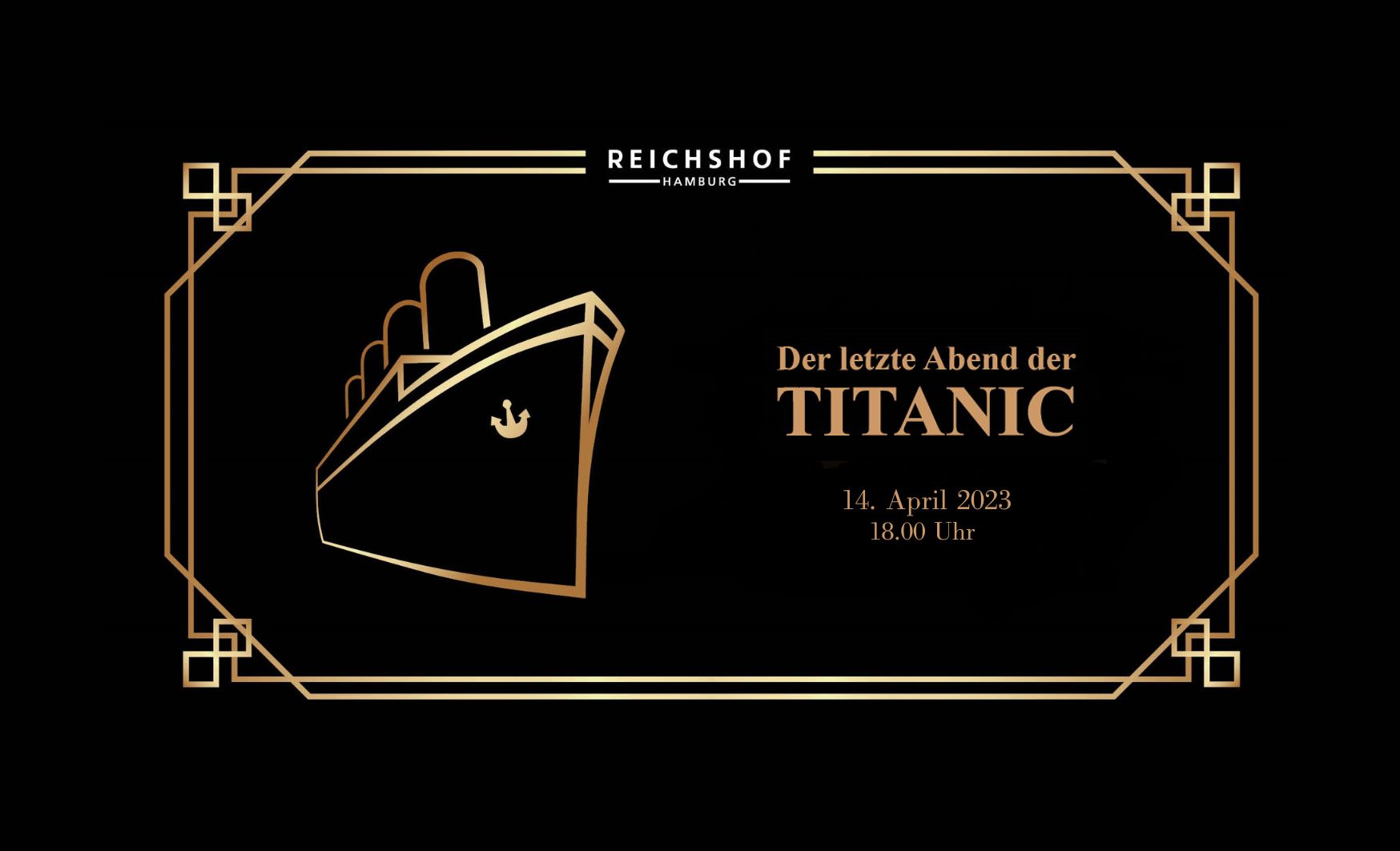 reichshof-hamburg-titanic-dinner-14-april-2023